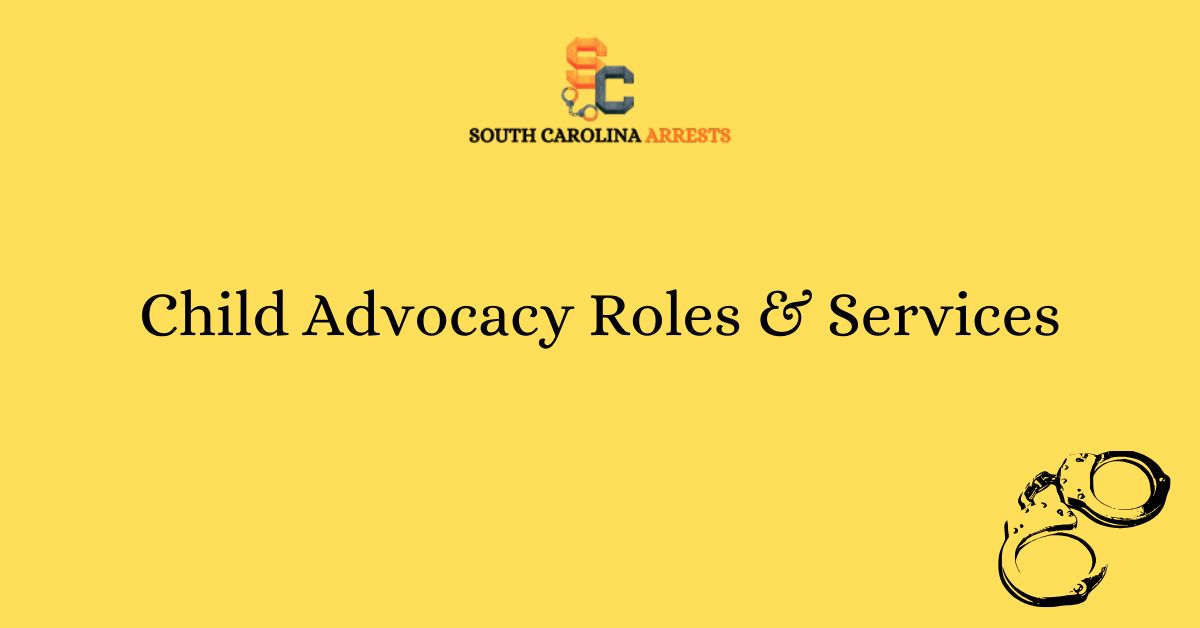 Child Advocacy Roles Services